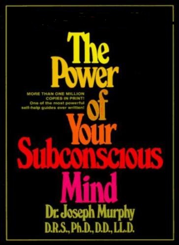The Power Of Your Subconscious Mind By Dr Joseph Murphy The Crystal
